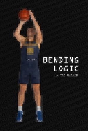 楽天Kobo電子書籍ストア: Bending Logic - Tom Hansen - 9798988966258