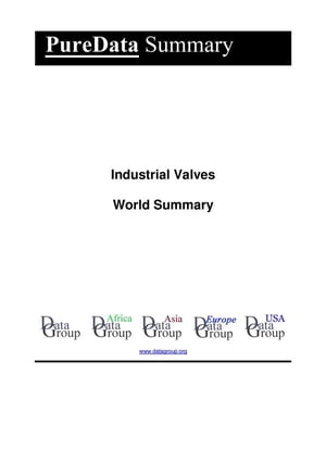 最安値 Industrial Valves World Summary Market Values Financials By Country 電子書籍版 在庫あり 即納 Dasanit Org