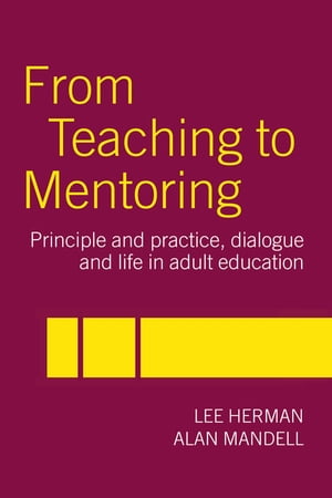 楽天Kobo電子書籍ストア: From Teaching to Mentoring - Principles