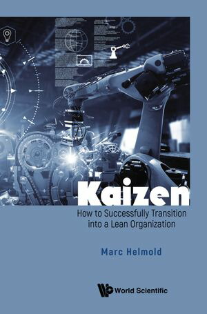 KaizenHowtoSuccessfullyTransitionintoaLeanOrganization