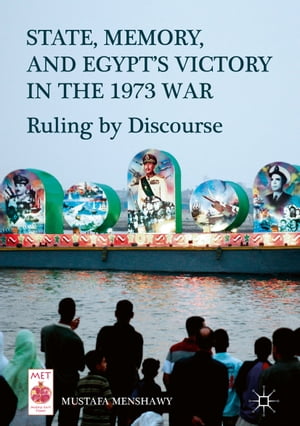 人気ブランドを State Memory And Egypt S Victory In The 1973 War Ruling By Discourse Palgrave Macmillan 電子書籍版 人気ショップが最安値挑戦 Cannabusinessfinancing Com