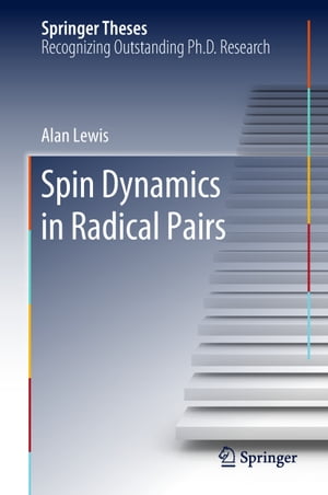 新品 Spin Dynamics In Radical Pairs Springer 電子書籍版 魅了 Www Most Gov La