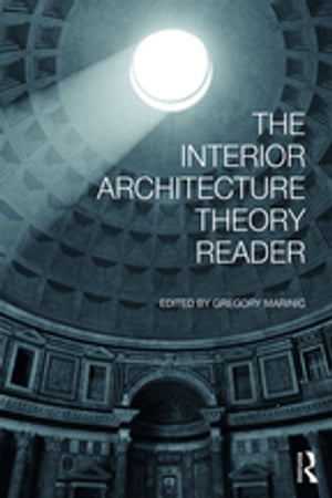 楽天Kobo電子書籍ストア: The Interior Architecture Theory Reader