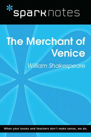楽天Kobo電子書籍ストア: The Merchant of Venice (SparkNotes Literature Guide) - SparkNotes - 9781411476516