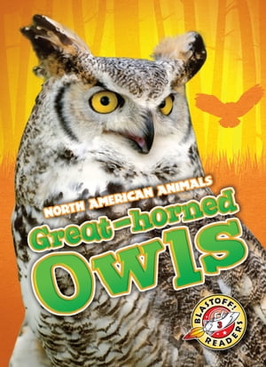 楽天Kobo電子書籍ストア: Great-horned Owls - Christina Leaf - 9781612119946