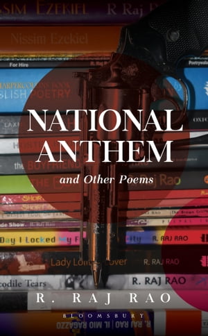 楽天kobo電子書籍ストア National Anthem And Other Poems R Raj Rao