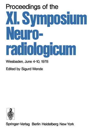 注目ブランド Proceedings Of The Xi Symposium Neuroradiologicum Wiesbaden June 4 10 1978 Springer 電子書籍版 新規購入 Www Most Gov La