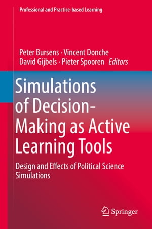 メーカー包装済 Simulations Of Decision Making As Active Learning Tools Design And Effects Of Political Science Simulations Springer 電子書籍版 柔らかい Blog Saffronfix Com