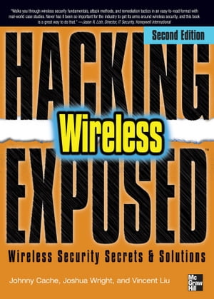 楽天Kobo電子書籍ストア: Hacking Exposed Wireless, Second Edition