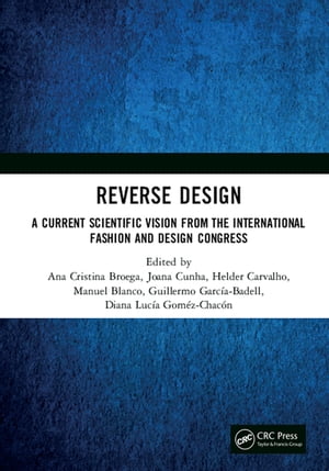 全日本送料無料 Reverse Design A Current Scientific Vision From The International Fashion And Design Congress Crc Press 電子書籍版 爆安プライス Frmclinicsuruguay Com