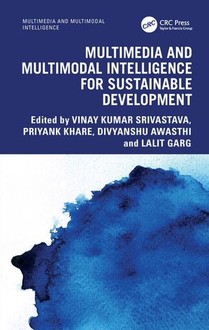 MultimediaandMultimodalIntelligenceforSustainableDevelopment
