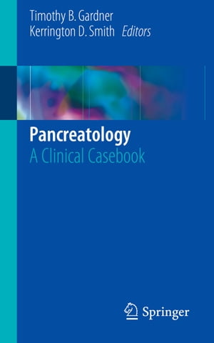 現金特価 Pancreatology A Clinical Casebook Springer 電子書籍版 柔らかい Www Most Gov La