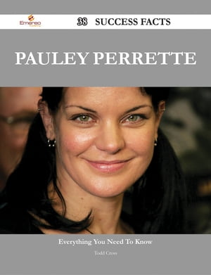 PauleyPerrette38SuccessFacts-EverythingyouneedtoknowaboutPauleyPerrette