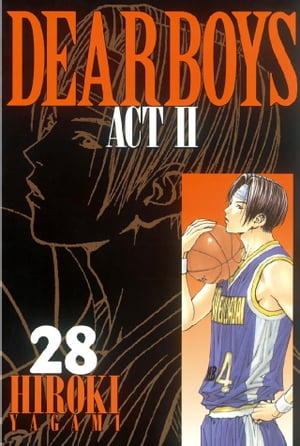 DEAR BOYS ACT II(28) 表紙
