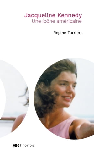 楽天Kobo電子書籍ストア: Jacqueline Kennedy - Une icône américaine - Régine Torrent -  9782369423706