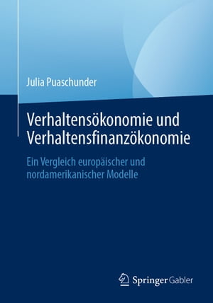 Verhaltens?konomieundVerhaltensfinanz?konomieEinVergleicheurop?ischerundnordamerikanischerModelle
