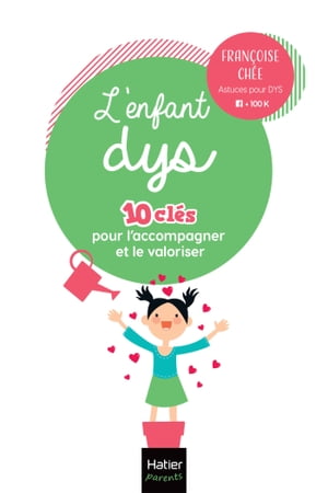 L'enfantdys-10cl?spourl'accompagneretlevaloriser