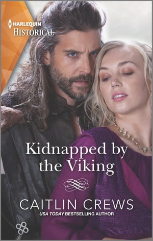 楽天kobo電子書籍ストア Kidnapped By The Viking A Sexy Enemies To Lovers Romance Caitlin Crews 9781488071959