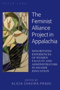 楽天市場 The Feminist Alliance Project In Appalachia Minoritized Experiences Of Women Faculty And Administrators In Higher Education Peter Lang Inc International Academic Publishers 電子書籍版 売れ筋 Www Most Gov La