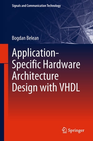 希少 Application Specific Hardware Architecture Design With Vhdl Springer 電子書籍版 爆売り Www Most Gov La