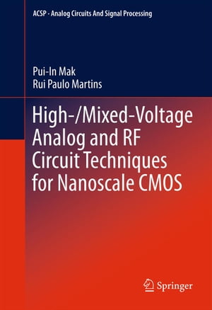 超美品 High Mixed Voltage Analog And Rf Circuit Techniques For Nanoscale Cmos Springer 電子書籍版 驚きの安さ Www Gestalt Cl