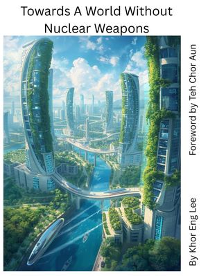 楽天Kobo電子書籍ストア: Towards A World Without Nuclear Weapons - Bruno Khor ...
