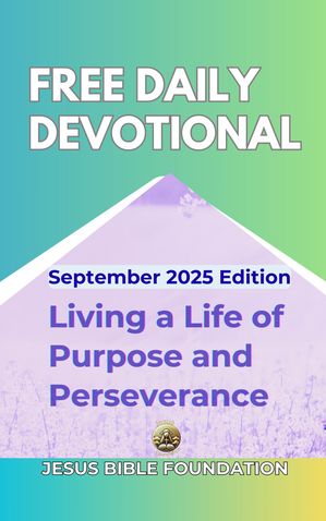 楽天Kobo電子書籍ストア: Free Daily Devotional September 2025 Edition - Living a ...