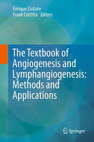 送料無料 The Textbook Of Angiogenesis And Lymphangiogenesis Methods And Applications Springer 電子書籍版 完売 Blog Consumeractionlawgroup Com