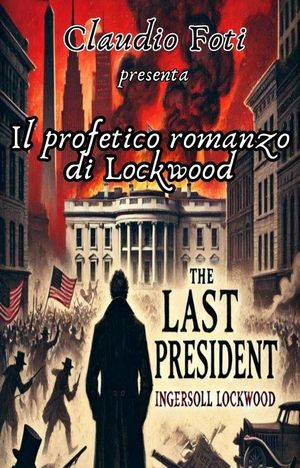 楽天Kobo電子書籍ストア: L'Ultimo Presidente - Ingersoll Lockwood - 1230009338364