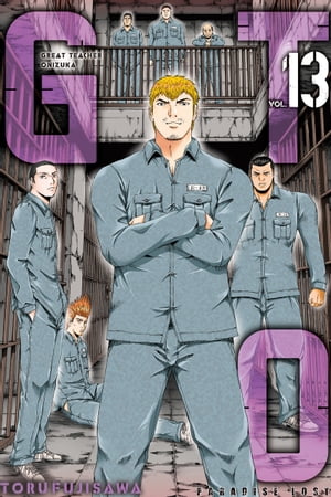 GTO Paradise Lost 13【電子書籍】[ Toru Fujisawa ]画像