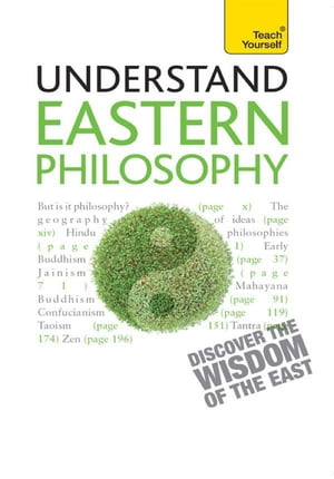 EasternPhilosophy:TeachYourselfAguidetothewisdomandtraditionsofthoughtofIndiaandtheFarEast