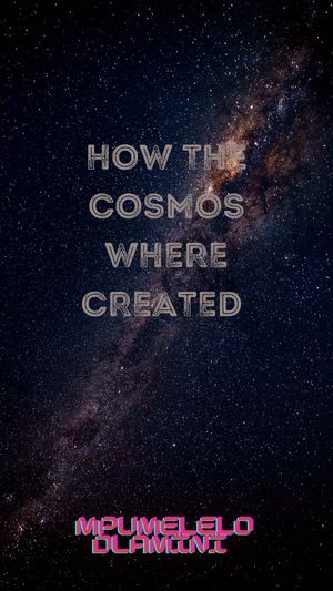 HowTheCosmosWhereCreated