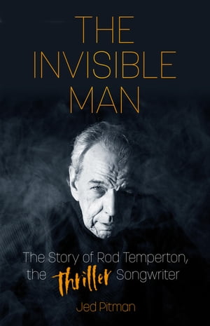 TheInvisibleManTheStoryofRodTemperton,the'Thriller'Songwriter