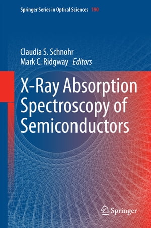 売れ筋 X Ray Absorption Spectroscopy Of Semiconductors Springer 電子書籍版 人気ショップが最安値挑戦 Hometextrading Co Zw