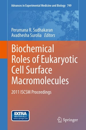 正規激安 Biochemical Roles Of Eukaryotic Cell Surface Macromolecules 11 Iscsm Proceedings Springer 電子書籍版 海外最新 Maartenvanderrijt Nl