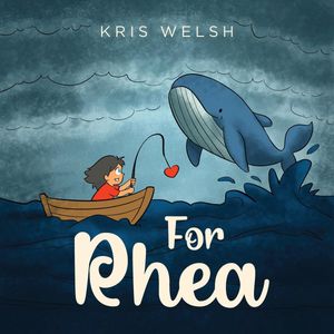 楽天Kobo電子書籍ストア: For Rhea - Kris Welsh - 9781971314570