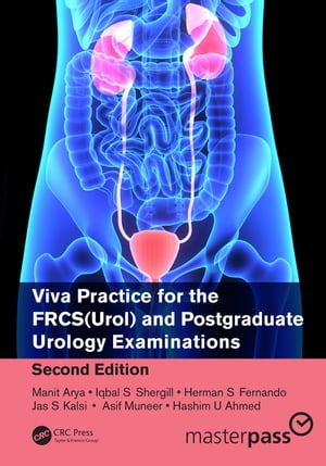 Viva Practice for the FRCS(Urol) and Postgraduate Urology Examinations　（CRC  Press）