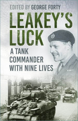 Leakey'sLuckATankCommanderwithNineLives