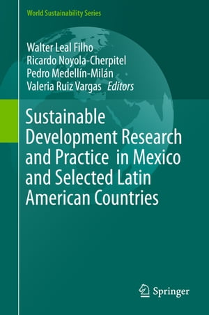 メーカー包装済 Sustainable Development Research And Practice In Mexico And Selected Latin American Countries Springer 電子書籍版 肌触りがいい Autodealertech Co