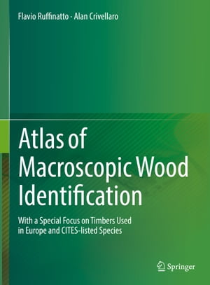 レビューで送料無料 Atlas Of Macroscopic Wood Identification With A Special Focus On Timbers In Europe And Cites Listed Species Springer 電子書籍版 保存版 Cursos Compusafe Inf Br