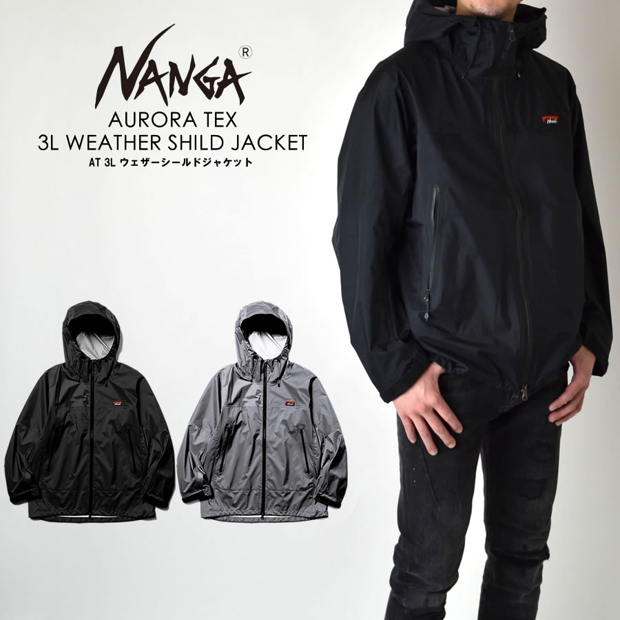 楽天市場】NANGA ナンガ AT 3L WEATHER SHELD JACKET オーロラテックス