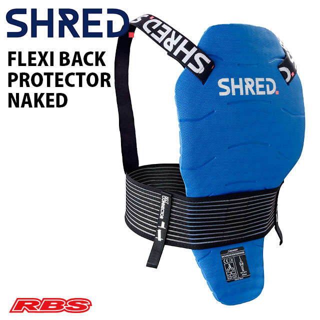 SHRED プロテクター FLEXI BACK PROTECTOR NAKED