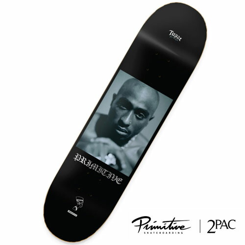 楽天市場】PRIMITIVE × TUPAC ICON II Deck 2PAC デッキ