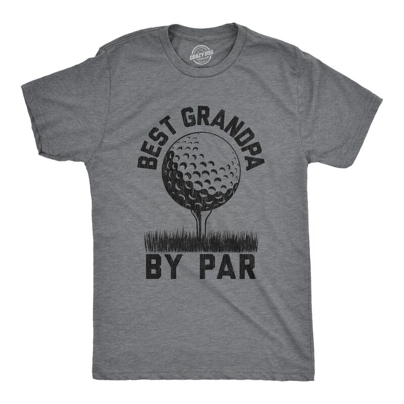 クレイジードッグ プルオーバー レディース トップス Crazy Dog T-Shirts Mens Best Grandpa By Par T Shirt Funny Golfathers Day Sports Lover Hilariousaying Tee Dark Heather Grey 薄墨色