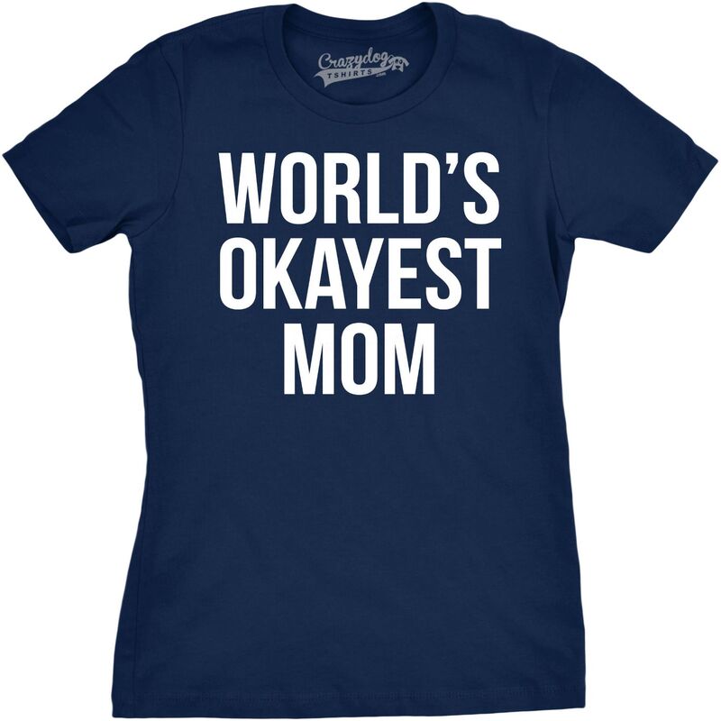 クレイジードッグ プルオーバー レディース トップス Crazy Dog T-Shirts Worlds Okayest Mom T Shirt Funny Mothers Day Tee Gift Sarcastic Hilarious Cute Navy 米国海軍
