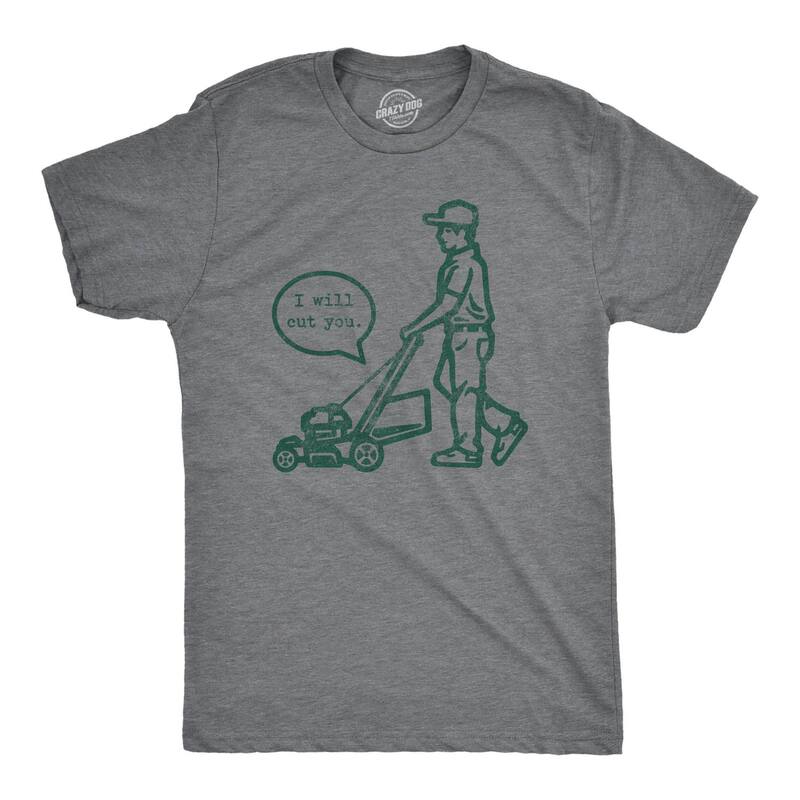クレイジードッグ Tシャツ メンズ トップス グラフィック Crazy Dog T-Shirts Mens I Will Cut You Lawn Mower T Shirt Funny Offensive Grass Cuttingraphic Novelty Tee for Guys Dark Heather Grey グレー｜ReVida 店