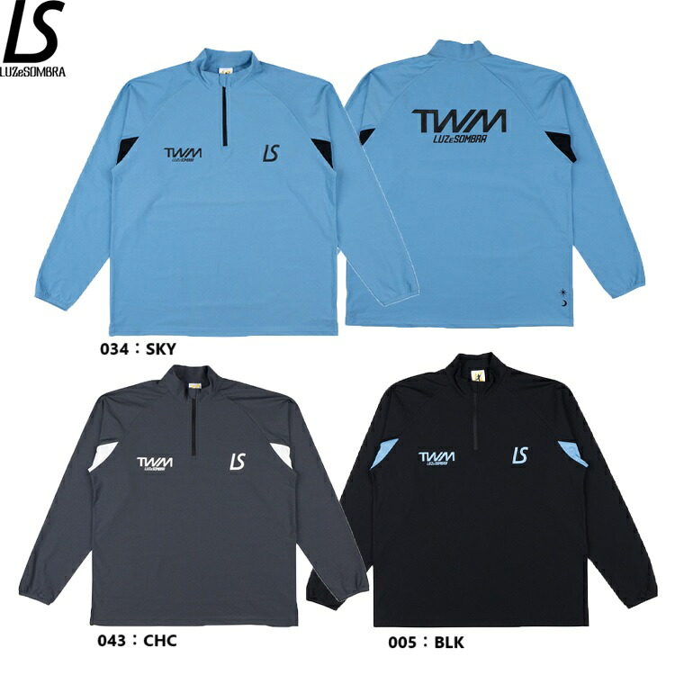 LUZeSOMBRA ルースイソンブラ TWM DRY HALFZIP TOP 25SS L1251054 ハーフジップトップ 形づくるとっ始め TRお召しもの 蹴球 フットサルウェア 特価