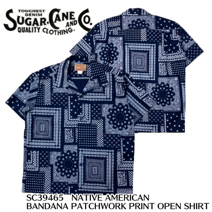 【SUGAR CANE/シュガーケーン】シャツ/SC39465 / NATIVE AMERICAN BANDANA PATCHWORK PRINT OPEN SHIRT