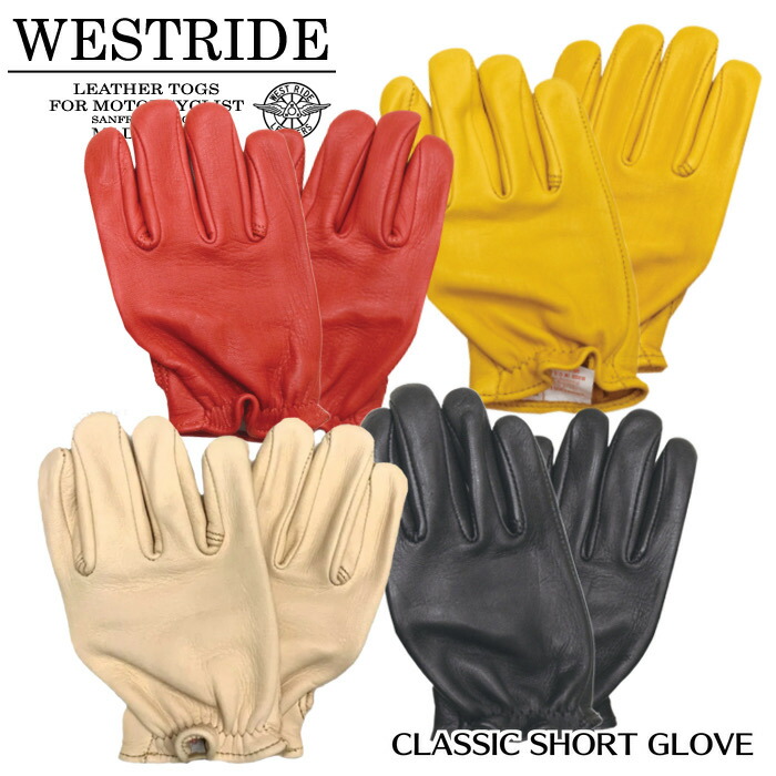 【WESTRIDE/ウエストライド】地球儀/CLASSIC SHORT GLOVE   ★REAL DEAL/WESTRIDE/ウエストライド/新潟/MADE IN NIIGATA/ハーレー/バイ鉄道車両/アメカジ/自動二輪車/レーシングダウン メンズ手袋-手袋・アームカバー-バッグ・小物・ブランド雑貨