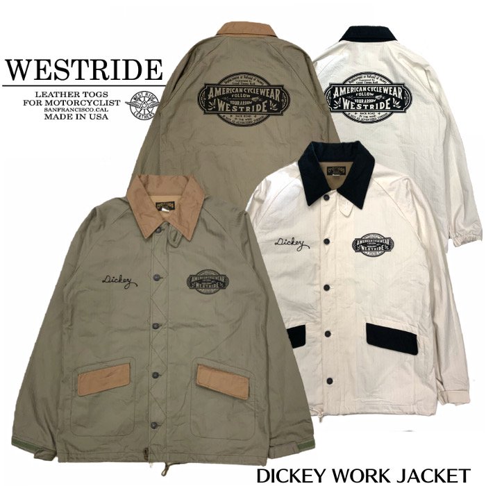 【WESTRIDE/ウエストライド】ジャケット/DICKEY WORK JACKET★REAL DEALWESTRIDE/ウエストライド/新潟/MADE IN NIIGATA/ハーレー/バイカー/アメカジ/モーターサイクル/アメカジ/ジャケット/ワークジャケット/カバーオール/ワークウェア/コート
